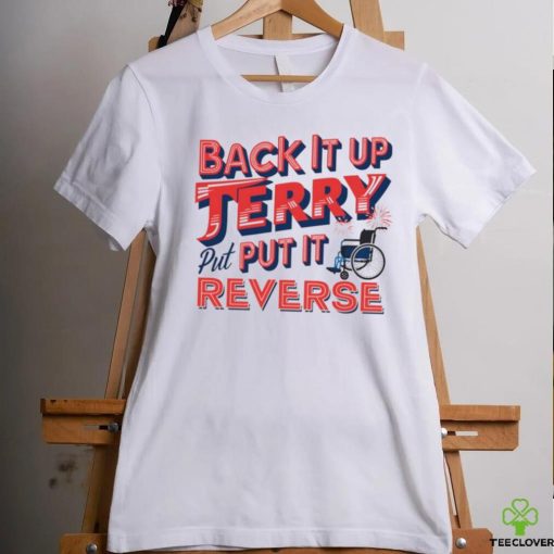 Back it up terry put it in reverse 4th of july tee hoodie, sweater, longsleeve, shirt v-neck, t-shirt