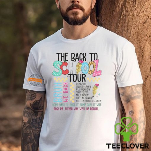 Back to School Teacher Tour Shirt