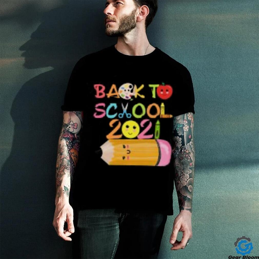Back to school 2021 T Shirt Back to school 2021 T Shirt