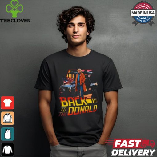 Back to the President Donald Trump 2024 shirt