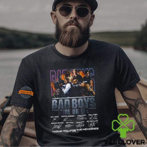Bad Boys Ride Or Die Thank You For The Memories T Shirt