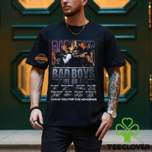 Bad Boys Ride Or Die Thank You For The Memories T Shirt