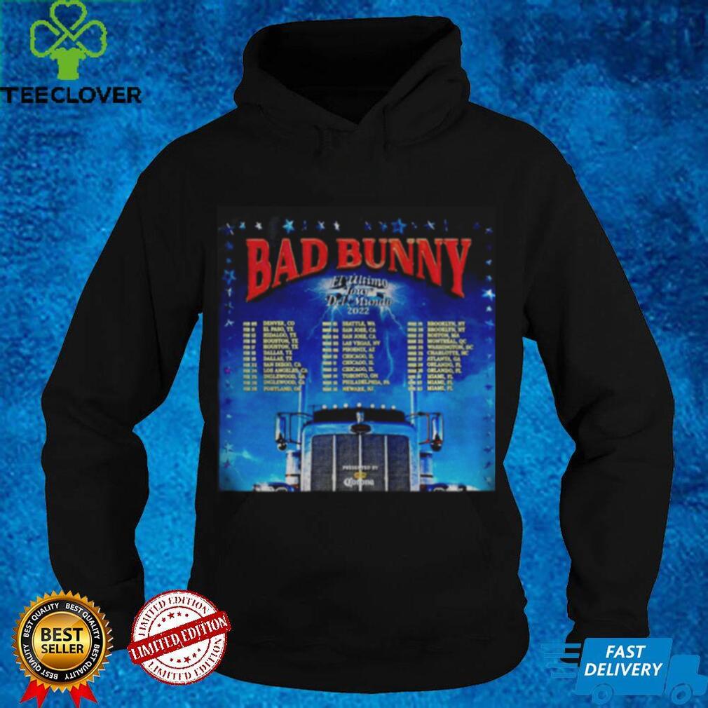 Bad Bunny El Ultimo Tour Del Mundo 2022 shirts Bad Bunny El Ultimo Tour Del Mundo 2022 shirts