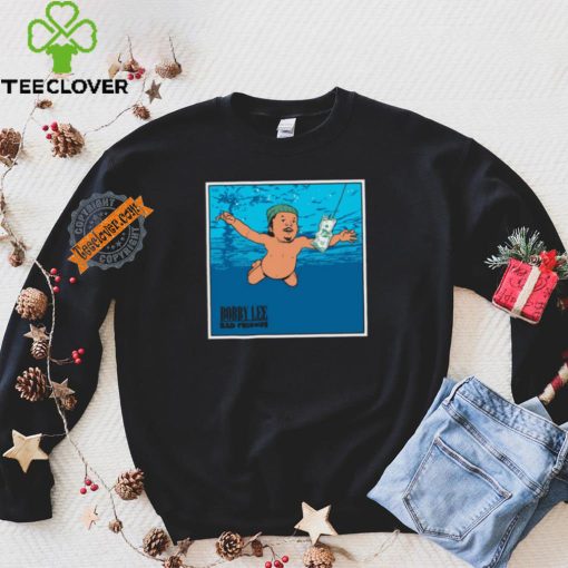 Bad Friends Podcast Nevermind Bobby Lee Bad Friends Shirt