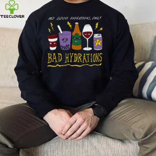 Bad Hydrations Tee Ethically Made T Shirt