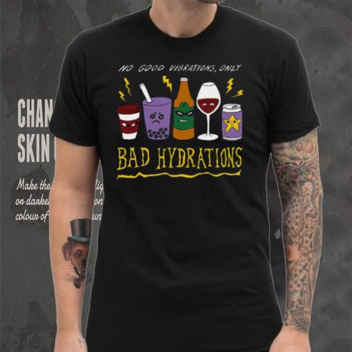 Bad Hydrations Tee Ethically Made T Shirt