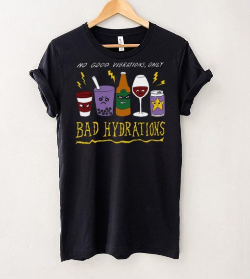 Bad Hydrations Tee Ethically Made T Shirt