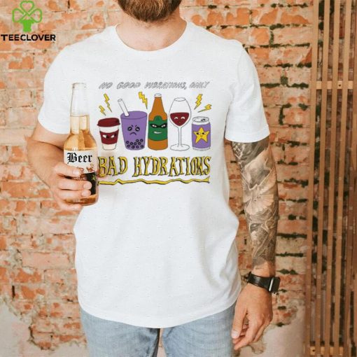 Bad Hydrations Tee Ethically Made T Shirts