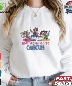 Bad Moms Go To Cancun Shirt
