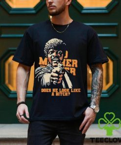 Bad Mother Fucker Does He Look Like A Bitch Shirt