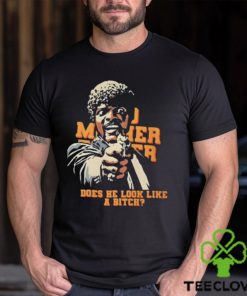 Bad Mother Fucker Does He Look Like A Bitch Shirt 2 Bad Mother Fucker Does He Look Like A Bitch Shirt