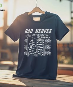 Bad Nerves United States Of America shirt