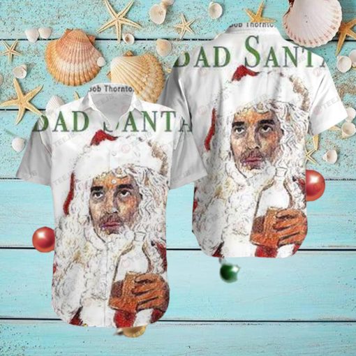 Bad Santa 1 Hawaii Shirt