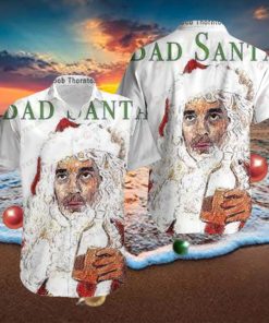 Bad Santa 1 Hawaii Shirt