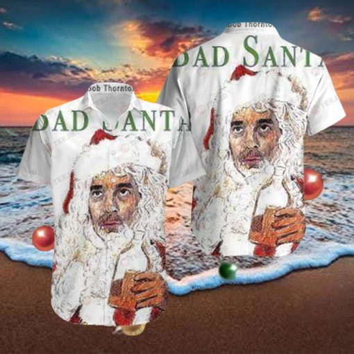 Bad Santa 1 Hawaii Shirt