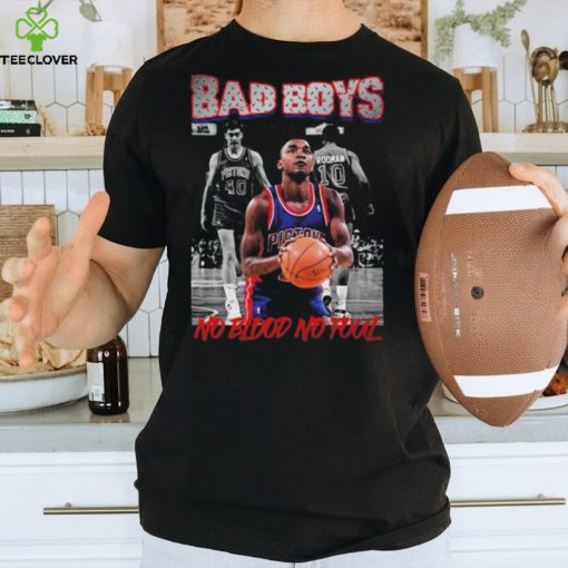 Bad boy pistons no blood no foul 2024 hoodie, sweater, longsleeve, shirt v-neck, t-shirt