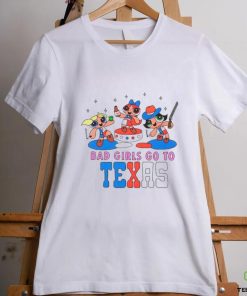 Bad girls go to Texas shirt