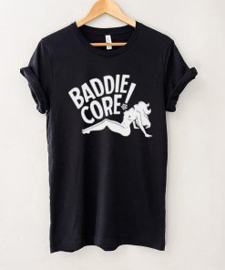 Baddie core hoodie, sweater, longsleeve, shirt v-neck, t-shirt, hoodie, sweater and tank top