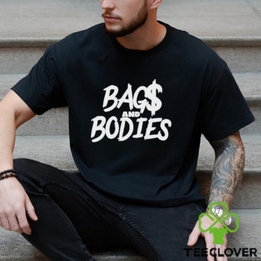 Bag$ And Bodies hoodie, sweater, longsleeve, shirt v-neck, t-shirt