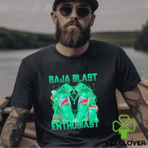 Baja Blast Enthusiast shirt