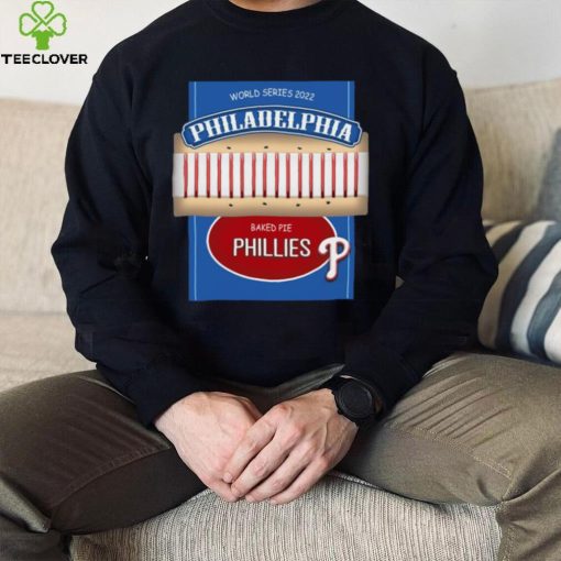 Baked Pie Phillies World Series T Shirt