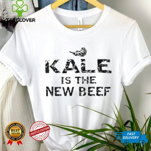 Baker Kale Is The New Beef T Shirts