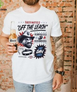 Baker Mayfield Off The Leash Glory Shirt