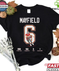Baker Mayfield Tampa Bay Buccaneers 359 Pass YDS 153 Pass RTG 5 TDS 1 Bucs Win T Shirt
