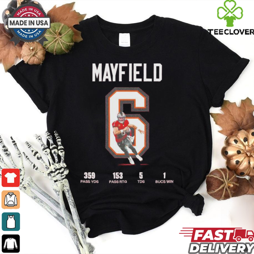 Baker Mayfield Tampa Bay Buccaneers 359 Pass YDS 153 Pass RTG 5 TDS 1 Bucs Win T Shirt Baker Mayfield Tampa Bay Buccaneers 359 Pass YDS 153 Pass RTG 5 TDS 1 Bucs Win T Shirt