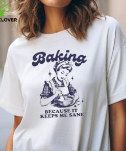 Baking Because Murder Is Wrong Shirt