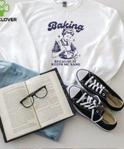 Baking Because Murder Is Wrong Shirt