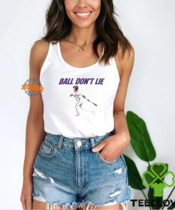 Ball Don't Lie T Shirt