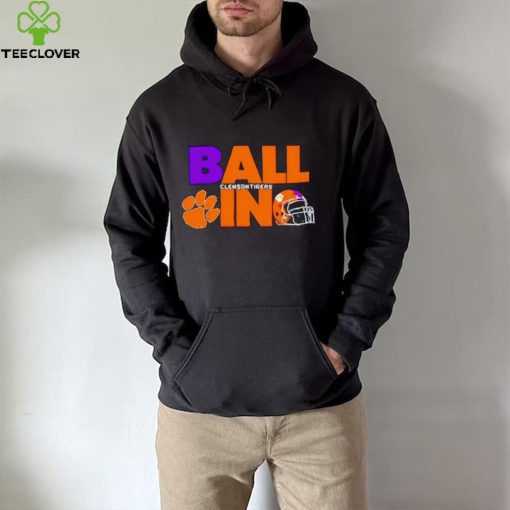 Ball in Clemson Tigers logo helmet hoodie, sweater, longsleeve, shirt v-neck, t-shirt