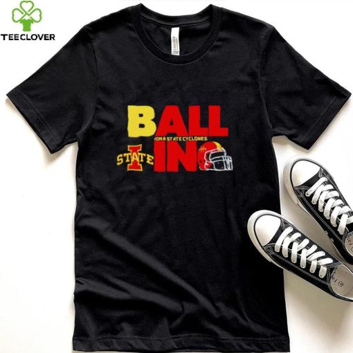 Ball in Iowa State Cyclones logo helmet hoodie, sweater, longsleeve, shirt v-neck, t-shirt