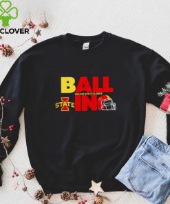 Ball in Iowa State Cyclones logo helmet hoodie, sweater, longsleeve, shirt v-neck, t-shirt