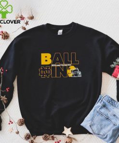 Ball in Notre Dame Fighting Irish logo helmet hoodie, sweater, longsleeve, shirt v-neck, t-shirt