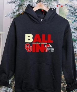 Ball in Oklahoma Sooners logo helmet hoodie, sweater, longsleeve, shirt v-neck, t-shirt