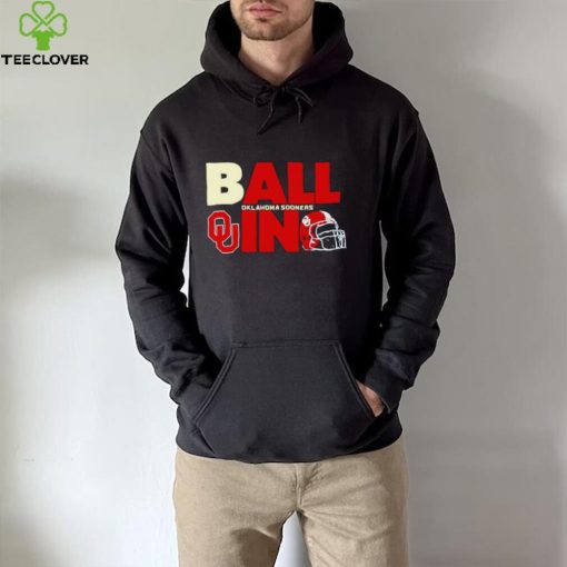 Ball in Oklahoma Sooners logo helmet hoodie, sweater, longsleeve, shirt v-neck, t-shirt