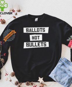 Ballots Not Bullets Shirt