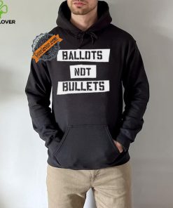 Ballots Not Bullets Shirt