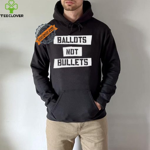 Ballots Not Bullets Shirt