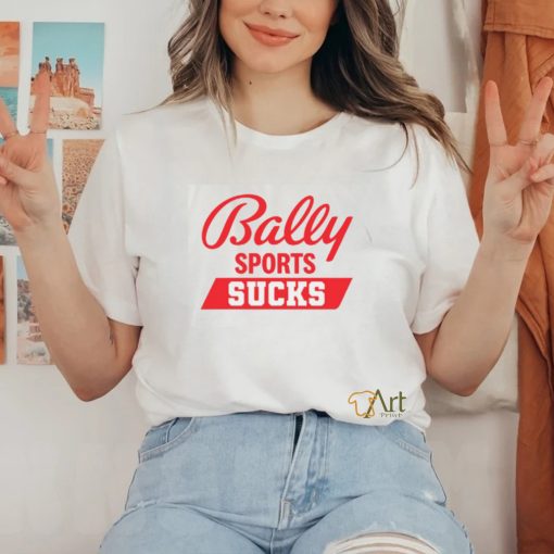 Bally Sports Sucks Shirt