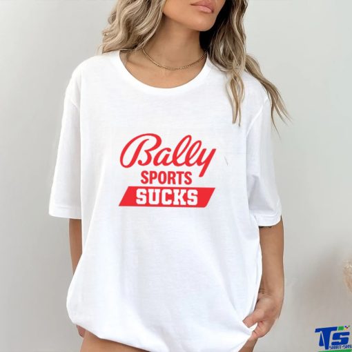 Bally Sports Sucks Shirt