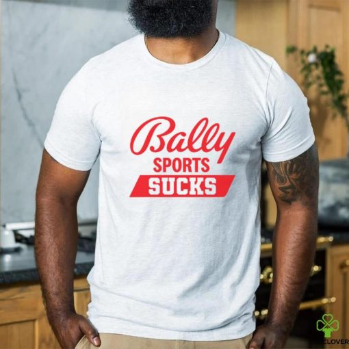 Bally Sports Sucks Shirt