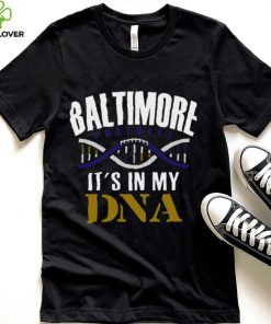 Baltimore Football Its In My DNA Unisex T Shirt