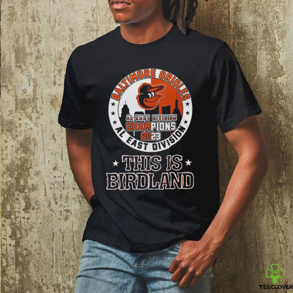 Quality Baltimore Orioles 2023 AL East Division Champions This Is Birdland  Unisex T-Shirt - Roostershirt