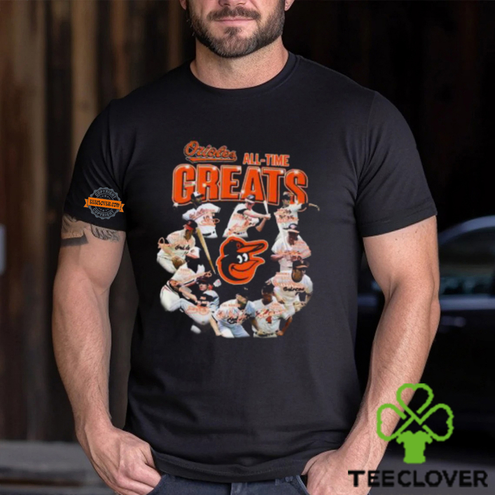 Baltimore Orioles All Time Greats Unisex T Shirt Baltimore Orioles All Time Greats Unisex T Shirt