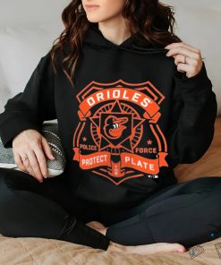 Baltimore Orioles Police Badge Protect Plate hoodie, sweater, longsleeve, shirt v-neck, t-shirt