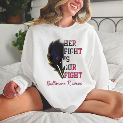 Baltimore Ravens Her Fight Is Our Fight Tackle Cancer 2024 T hoodie, sweater, longsleeve, shirt v-neck, t-shirt