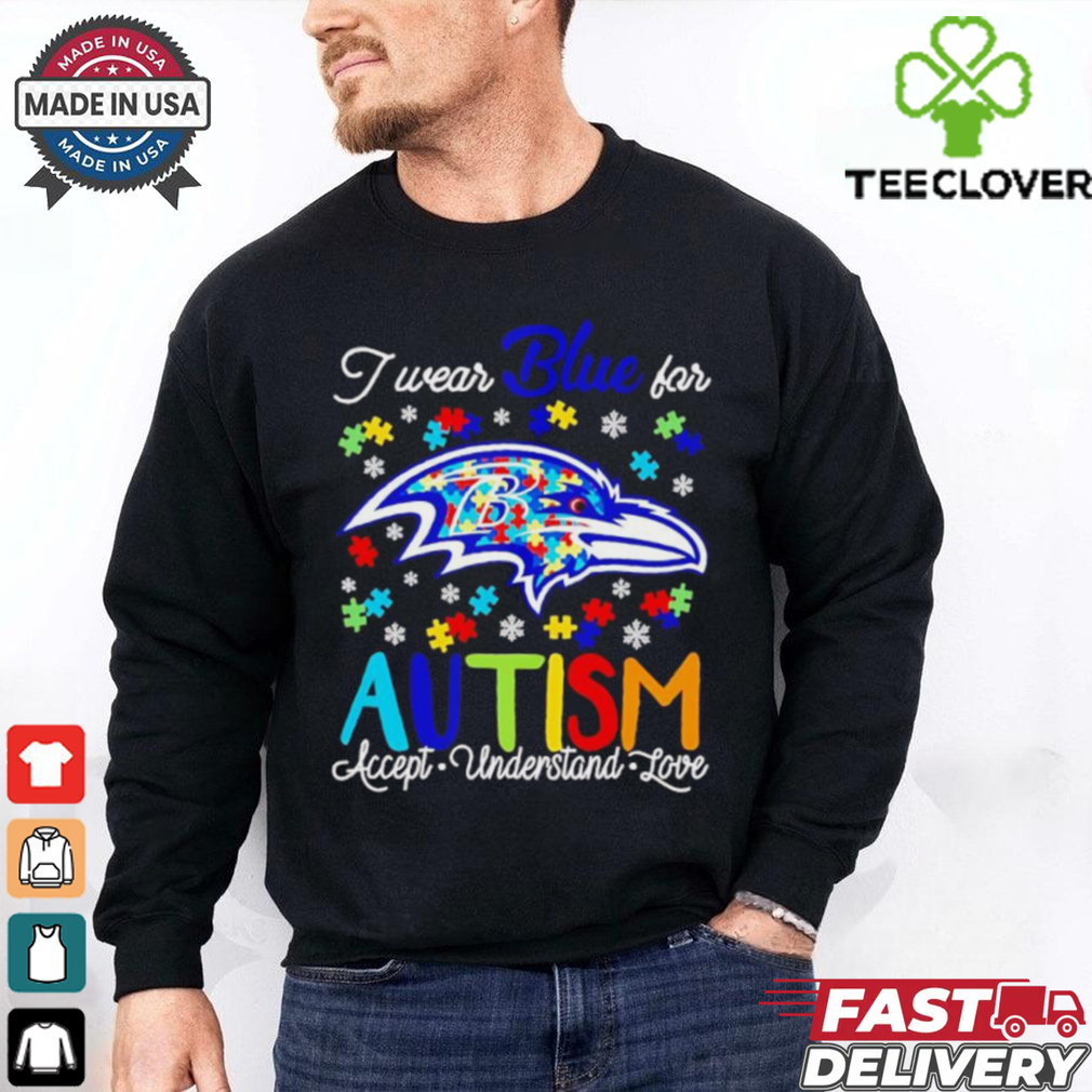 Baltimore Ravens I wear blue for Autism accept understand love shirt Baltimore Ravens I wear blue for Autism accept understand love shirt